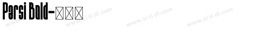 Parsi Bold字体转换